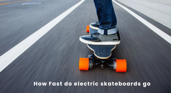 how fast do electric skateboards go