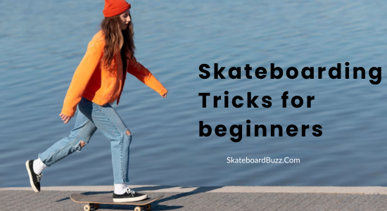 Skateboarding tricks for beginners