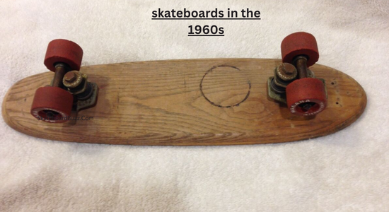 skateboards in the 1960s