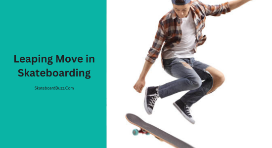 Leaping Move in Skateboarding
